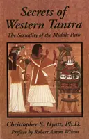 Secrets du Tantra occidental - Secrets of Western Tantra