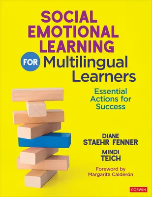 Apprentissage socio-émotionnel pour les apprenants multilingues : Actions essentielles pour réussir - Social Emotional Learning for Multilingual Learners: Essential Actions for Success