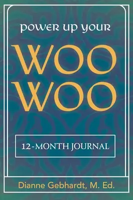Power Up Your Woo Woo Journal 7 Steps to Personal Growth, Empowerment, and Spiritual Healing with Tarot and Oracle Cards (en anglais) - Power Up Your Woo Woo Journal 7 Steps to Personal Growth, Empowerment, and Spiritual Healing with Tarot and Oracle Cards