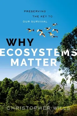 L'importance des écosystèmes : Préserver la clé de notre survie - Why Ecosystems Matter: Preserving the Key to Our Survival