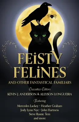 Les félins fougueux et autres familiers fantastiques - Feisty Felines and Other Fantastical Familiars