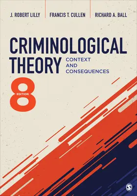 Théorie criminologique : Contexte et conséquences - Criminological Theory: Context and Consequences