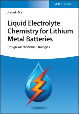 Chimie des électrolytes liquides pour les batteries lithium-métal - Liquid Electrolyte Chemistry for Lithium Metal Batteries