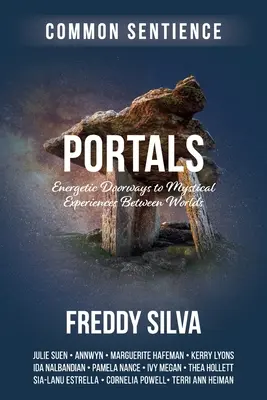 Portails : Des portes énergétiques pour des expériences mystiques entre les mondes - Portals: Energetic Doorways to Mystical Experiences Between Worlds