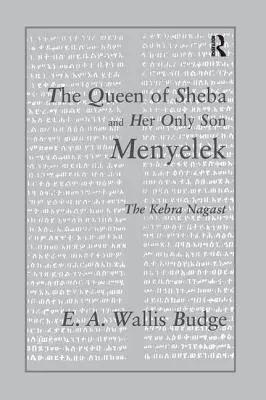 La reine de Saba et son fils unique Menyelek : Le Kebra Nagast - The Queen of Sheba and Her Only Son Menyelek: The Kebra Nagast