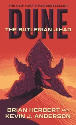 Dune : Le Jihad Butlérien : Le premier livre de la trilogie des légendes de Dune - Dune: The Butlerian Jihad: Book One of the Legends of Dune Trilogy