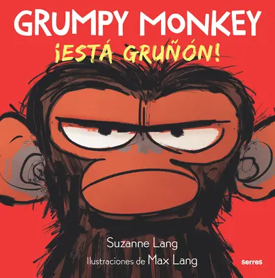 Grumpy Monkey : Est Grun ! / Grumpy Monkey - Grumpy Monkey: Est Grun! / Grumpy Monkey