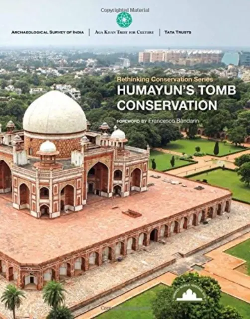 Conservation de la tombe de Humayun - Humayun's Tomb Conservation