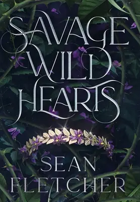 Cœurs sauvages - Savage Wild Hearts