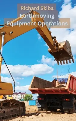 Opérations sur les engins de terrassement - Earthmoving Equipment Operations