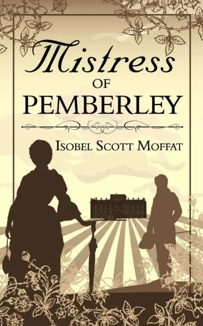 La maîtresse de Pemberley - Mistress of Pemberley