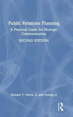 Planification des relations publiques : Un guide pratique pour la communication stratégique - Public Relations Planning: A Practical Guide for Strategic Communication