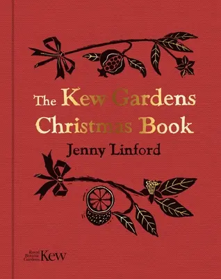 Livre de Noël des Kew Gardens - Kew Gardens Christmas Book