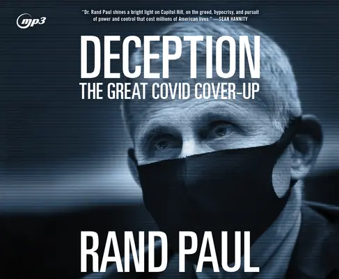 Tromperie : La grande dissimulation de Covid - Deception: The Great Covid Cover-Up