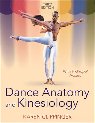 Anatomie et kinésiologie de la danse - Dance Anatomy and Kinesiology