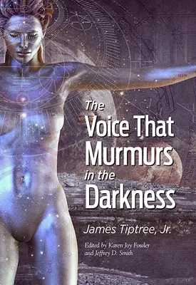 La voix qui murmure dans les ténèbres - The Voice That Murmurs in the Darkness