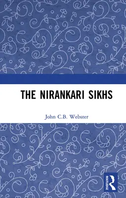 Les Sikhs Nirankari - The Nirankari Sikhs