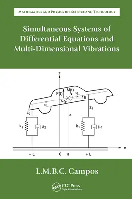 Systèmes simultanés d'équations différentielles et vibrations multidimensionnelles - Simultaneous Systems of Differential Equations and Multi-Dimensional Vibrations