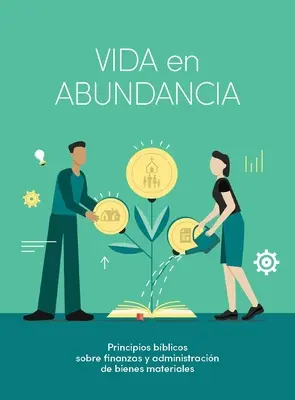 Vida En Abundancia - Estudio Bblico : Principes d'administration chrétienne - Vida En Abundancia - Estudio Bblico: Principios de Administracin Cristiana