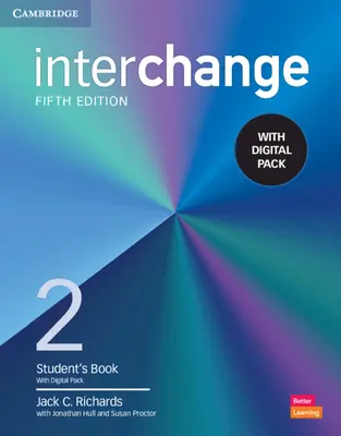 Interchange Level 2 Student's Book with Digital Pack [With eBook] (en anglais) - Interchange Level 2 Student's Book with Digital Pack [With eBook]