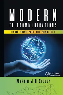 Les télécommunications modernes : Principes et pratiques de base - Modern Telecommunications: Basic Principles and Practices