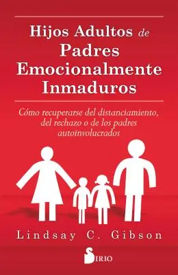 Hijos Adultos de Padres Emocionalmente