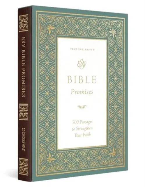 ESV Bible Promises : 700 passages pour renforcer votre foi - ESV Bible Promises: 700 Passages to Strengthen Your Faith