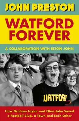 Watford pour toujours - Watford Forever
