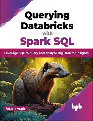 Interroger les bases de données avec Spark SQL - Querying Databricks with Spark SQL