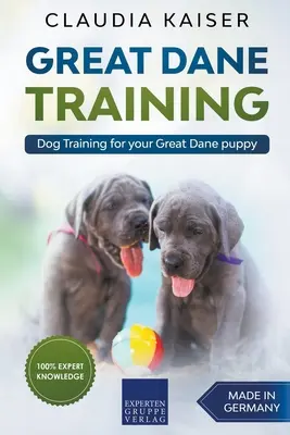 Le dressage des dogues de Bordeaux : L'éducation canine pour votre chiot dogue de Bordeaux - Great Dane Training: Dog Training for Your Great Dane Puppy