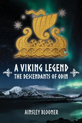 Une légende viking : Les descendants d'Odin - A Viking Legend: The Descendants of Odin