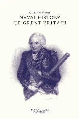 HISTOIRE NAVALE DE LA GRANDE-BRETAGNE DE LA DÉCLARATION DE GUERRE PAR LA FRANCE EN 1793 À L'ADHÉSION DE GEORGE IV Volume 2 - NAVAL HISTORY OF GREAT BRITAIN FROM THE DECLARATION OF WAR BY FRANCE IN 1793 TO THE ACCESSION OF GEORGE IV Volume Two