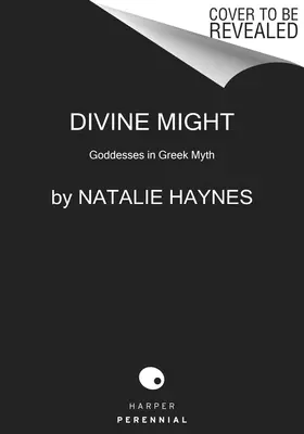 La puissance divine : Les déesses dans le mythe grec - Divine Might: Goddesses in Greek Myth