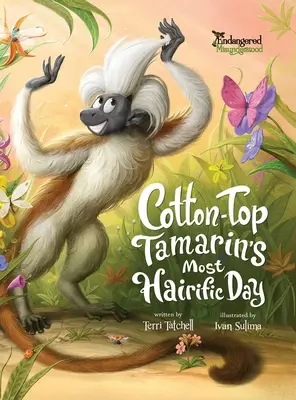 La journée la plus poilue d'un tamarin de coton - Cotton-Top Tamarin's Most Hairific Day