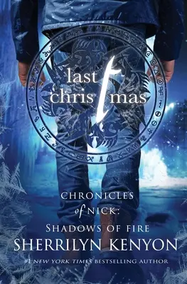 Le dernier Noël : Un roman de vacances à l'ombre du feu - Last Christmas: A Shadow of Fire Holiday Novella
