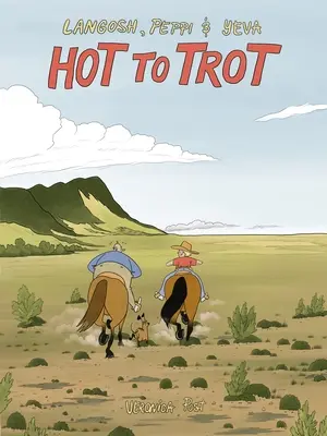 Chaud au trot - Hot to Trot