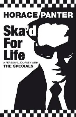 Ska'd for Life : Un voyage personnel avec The Specials - Ska'd for Life: A Personal Journey with The Specials