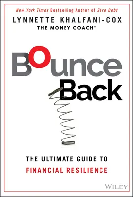 Rebondir : Le guide ultime de la résilience financière - Bounce Back: The Ultimate Guide to Financial Resilience