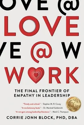 L'amour au travail : La dernière frontière de l'empathie dans le leadership - Love@Work: The Final Frontier of Empathy in Leadership
