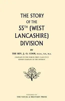 Histoire de la 55e division (West Lancashire) - Story of the 55th (West Lancashire) Division