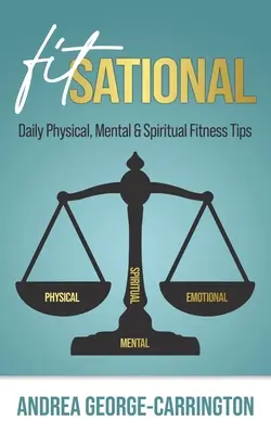 Fitsational : Conseils quotidiens de mise en forme physique, mentale et spirituelle - Fitsational: Daily Physical, Mental & Spiritual Fitness Tips