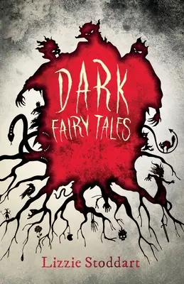 Dark Fairy Tales : Une collection troublante d'histoires originales - Dark Fairy Tales: A Disturbing Collection of Original Stories