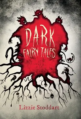 Dark Fairy Tales : Une collection troublante d'histoires originales - Dark Fairy Tales: A Disturbing Collection of Original Stories