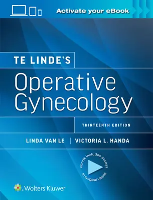 La gynécologie opératoire de Te Linde - Te Linde's Operative Gynecology