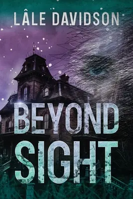 Au-delà de la vue - Beyond Sight