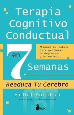 Thérapie cognitive conductive en 7 semaines - Terapia Cognitivo Conductal En 7 Semanas