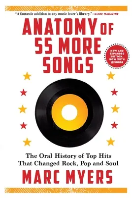 Anatomie de 55 autres chansons : L'histoire orale des grands succès qui ont changé le rock, la pop et la soul - Anatomy of 55 More Songs: The Oral History of Top Hits That Changed Rock, Pop and Soul