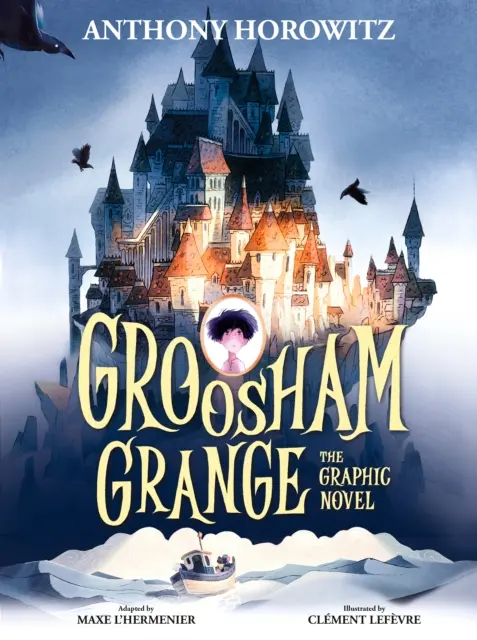 Groosham Grange Roman graphique - Groosham Grange Graphic Novel