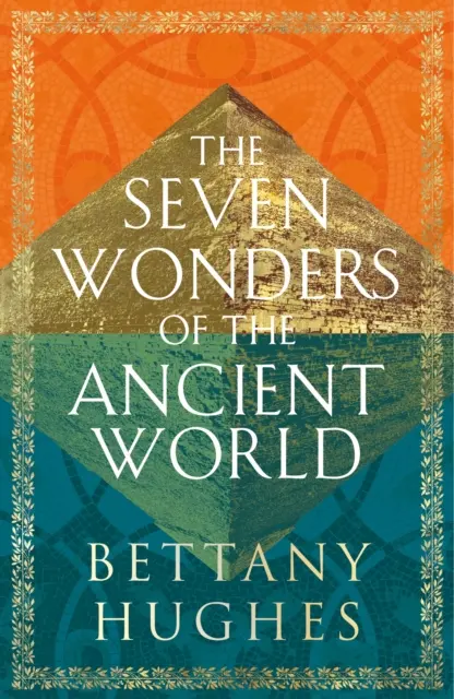 Les sept merveilles du monde antique - Seven Wonders of the Ancient World