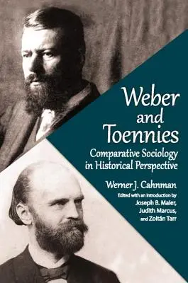 Weber et Toennies : Sociologie comparative dans une perspective historique - Weber and Toennies: Comparative Sociology in Historical Perspective